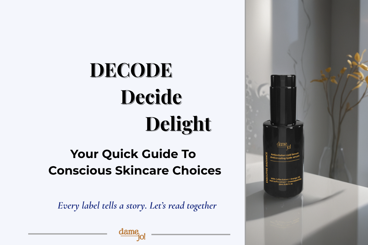 Black Dame Jo! skincare bottle with gold branches and text: Decode, Decide, Delight